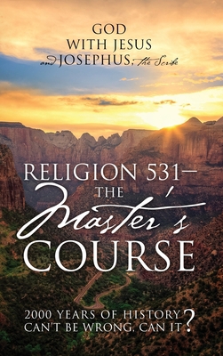 Religion 531 - The Master's Course: 2000 Years ... 1977219292 Book Cover