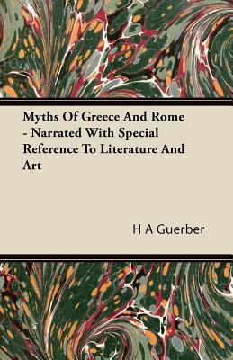 Myths of Greece and Rome - Narrated with Specia... 1444605143 Book Cover