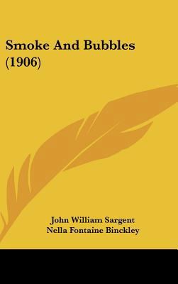 Smoke And Bubbles (1906) 1161806695 Book Cover