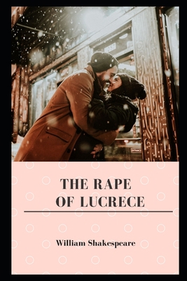 The Rape of Lucrece Annotated B08QBPT75G Book Cover