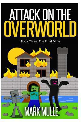 Attack on the Overworld, Book Three: The Final ... 1511520108 Book Cover