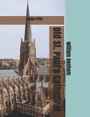 Old St. Paul's Cathedral: Large Print 1698428022 Book Cover