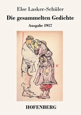 Die gesammelten Gedichte: Ausgabe 1917 [German] 3743723867 Book Cover