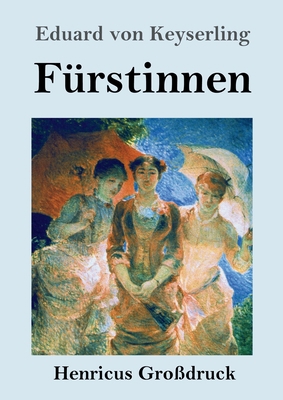 Fürstinnen (Großdruck) [German] 3847839683 Book Cover