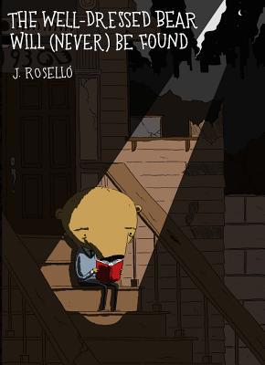 The Well-Dressed Bear Will (Never) Be Found 0990602044 Book Cover