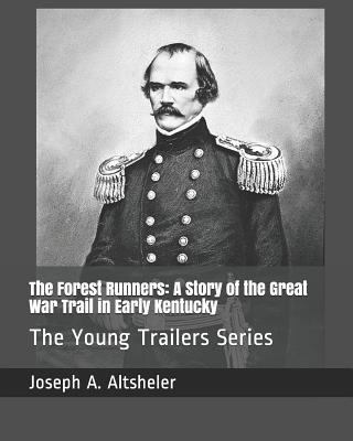 The Forest Runners: A Story of the Great War Tr... 1794176063 Book Cover