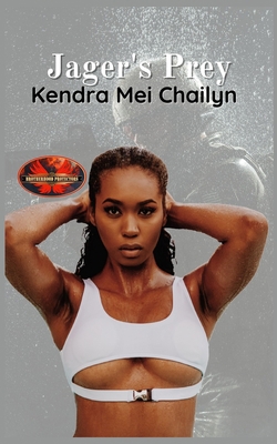 Jager's Prey: Brotherhood Protectors World B09J781QD4 Book Cover