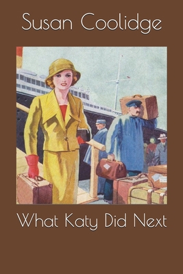 What Katy Did Next 1690821477 Book Cover