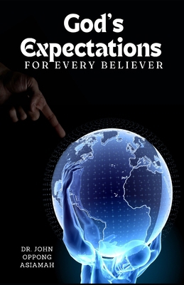 God's Expectations For Every Believer B0DG6ZK9S5 Book Cover