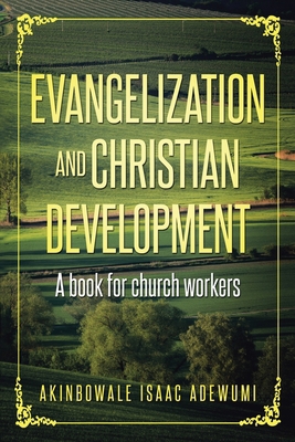 Evangelization and Christian Development: A Boo... 1796078697 Book Cover