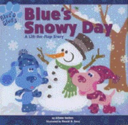 Blue's Snowy Day: A Lift-the-flap Story (Blue's... 0743429753 Book Cover