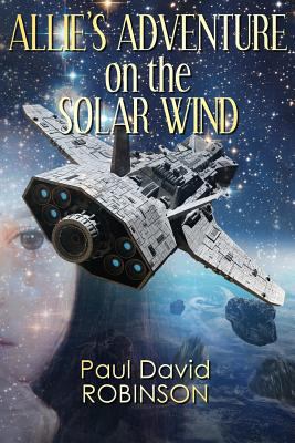 Allie's Adventure on the Solar Wind 1539143422 Book Cover