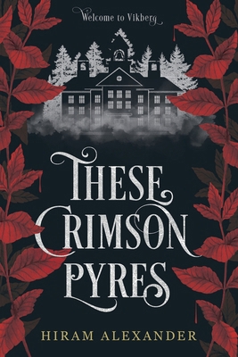 These Crimson Pyres B0HB625WT1 Book Cover