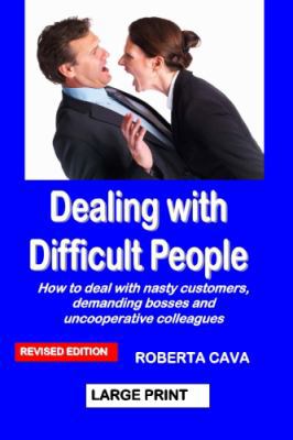 Dealing with Difficult People: How to deal with... [Large Print] 0992448972 Book Cover