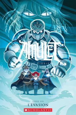 Amulet: N° 6 - l'Évasion [French] 1443145440 Book Cover