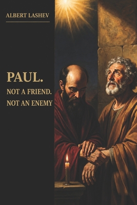 PAUL. Neither Friend. Nor enemy. B0HJ2Y8NVJ Book Cover