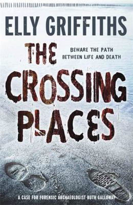 The Crossing Places 1847248055 Book Cover