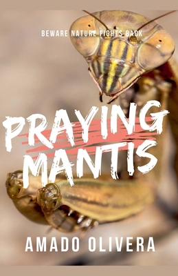 Praying Mantis B0FH8CMCWJ Book Cover