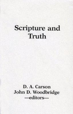 Scripture and Truth 0801025702 Book Cover