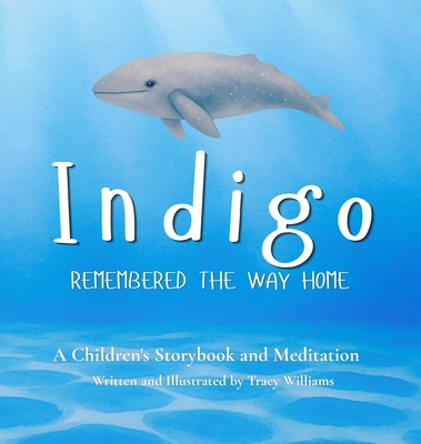 Indigo Remembered the Way Home B0HGTNN5NW Book Cover