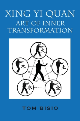 Xing Yi Quan: Art of Inner Transformation 1977208207 Book Cover