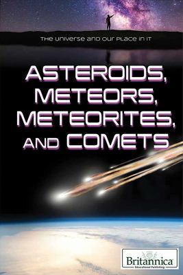 Asteroids, Meteors, Meteorites, and Comets 1680488740 Book Cover