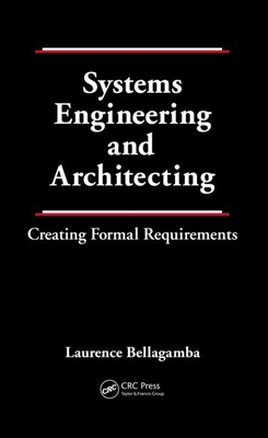 Systems Engineering and Architecting: Creating ... 1439881405 Book Cover
