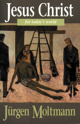 Jesus Christ Todays World 0800628179 Book Cover