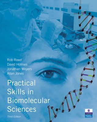 Practical Skills in Biomolecular Sciences 0132391155 Book Cover