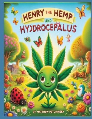 Henry the Hemp and Hydrocephalus            Book Cover