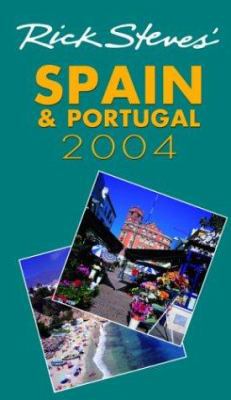 Rick Steves' 2004 Spain and Portugal (Rick Stev... 1566915295 Book Cover