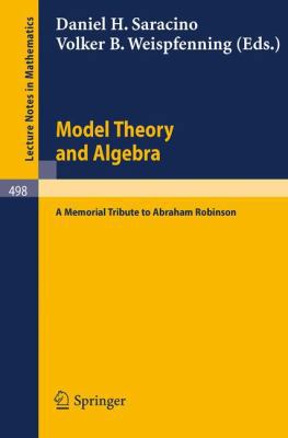 Model Theory and Algebra: A Memorial Tribute to... 3540075380 Book Cover