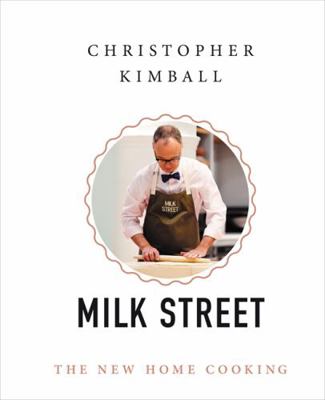 Christopher Kimball's Milk Street: The New Home... 031643728X Book Cover