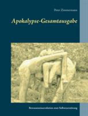 Apokalypse-Gesamtausgabe: Bewusstseinsevolution... [German] 3741263400 Book Cover