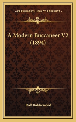 A Modern Buccaneer V2 (1894) 1164779761 Book Cover