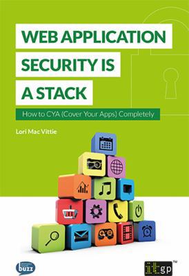 Web Application Security is a Stack [Large Print] 184928704X Book Cover
