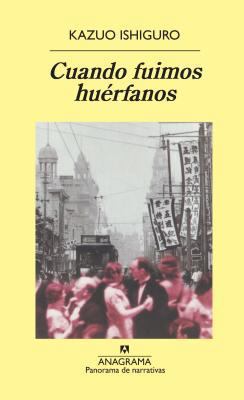 Cuando fuimos huérfanos (Panorama De Narrativas... [Spanish] 8433969447 Book Cover