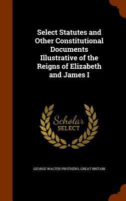 Select Statutes and Other Constitutional Docume... 1346060541 Book Cover