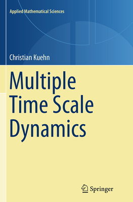 Multiple Time Scale Dynamics 331934417X Book Cover