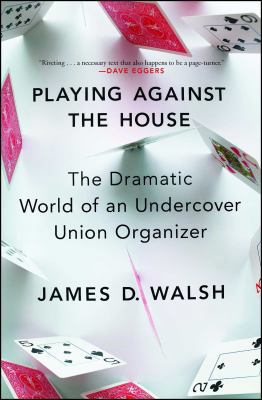 Playing Against the House: The Dramatic World o... 1982115556 Book Cover
