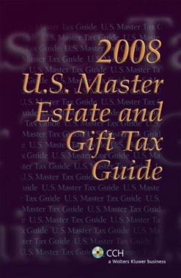 U.S. Master Estate and Gift Tax Guide 2008 0808017713 Book Cover