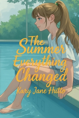 The Summer Everything Changed 1964125693 Book Cover