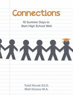 Paperback Connections : 10 Summer Days to Start High School Well Book