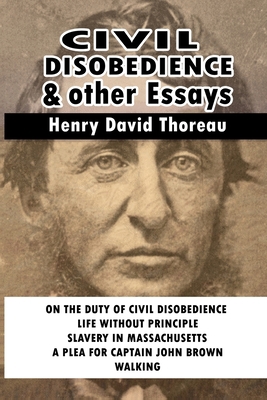 Civil Disobedience and Other Essays 2261030371 Book Cover
