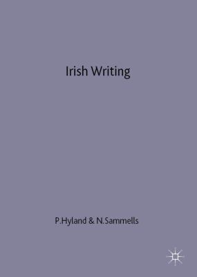 Irish Writing: Exile and Subversion 0333525426 Book Cover
