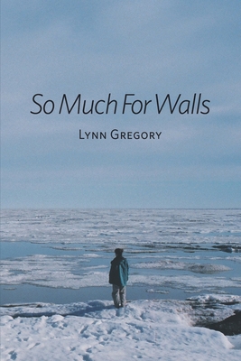 So Much for Walls 0578283204 Book Cover