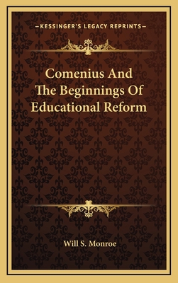 Comenius and the Beginnings of Educational Reform 116349741X Book Cover