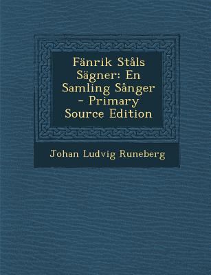 Fanrik Stals Sagner: En Samling Sanger [Swedish] 1293759465 Book Cover