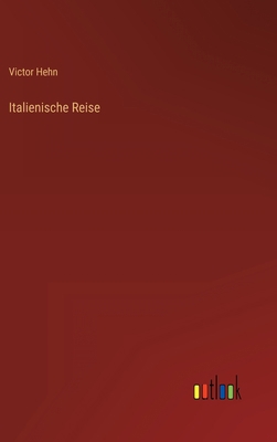 Italienische Reise [German] 3368465090 Book Cover