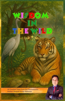 Wisdom in the Wild: 10 Timeless Tales from the ... B0FDFVPDL8 Book Cover